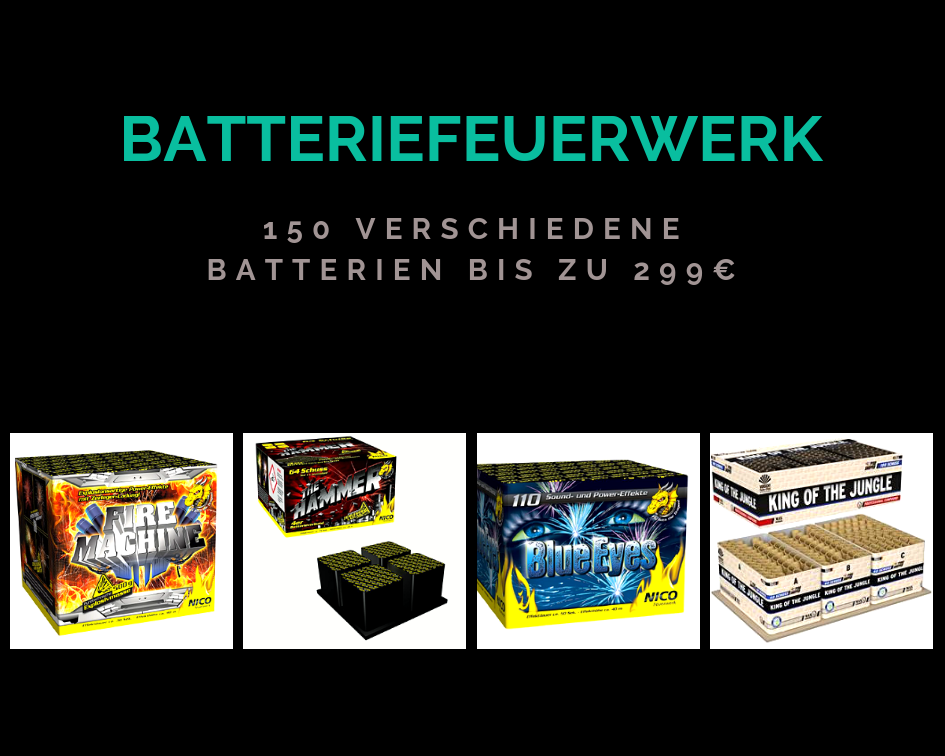 Batteriefeuerwerk - 150 verschiedene Batterien bis zu 299€